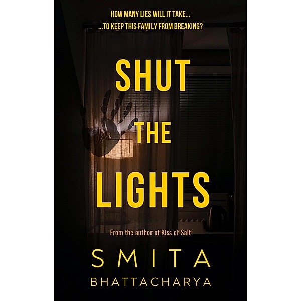 Shut The Lights, Smita Bhattacharya