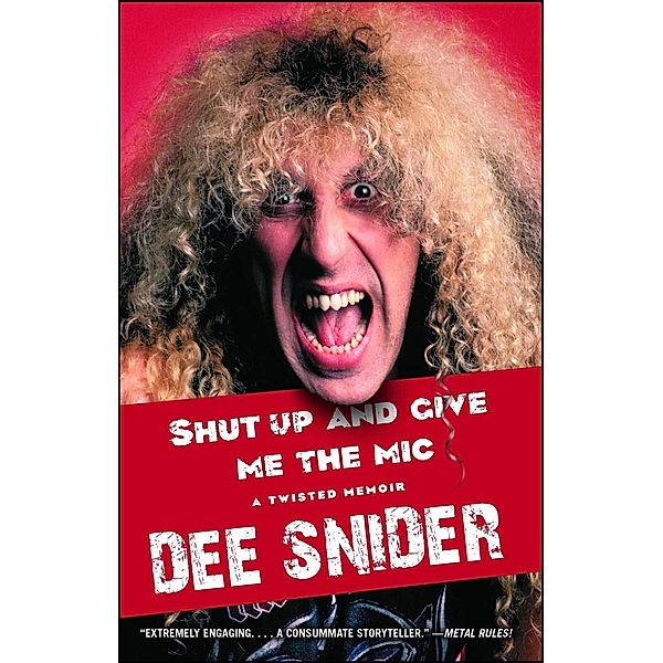 Shut Up and Give Me the Mic, Dee Snider