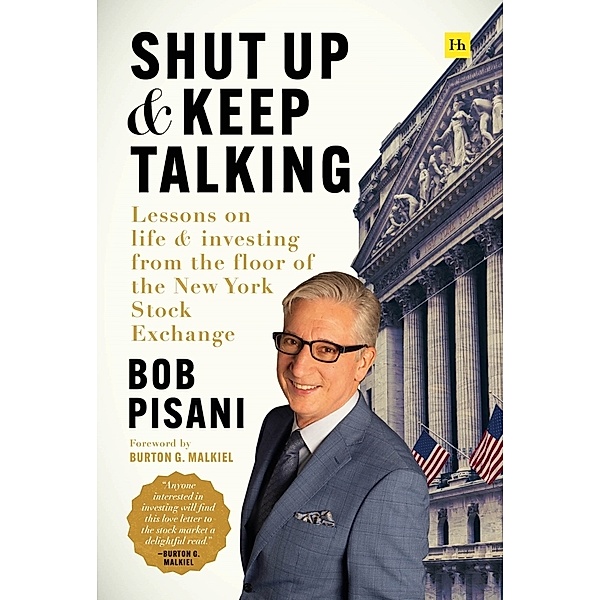 Shut Up and Keep Talking, Bob Pisani