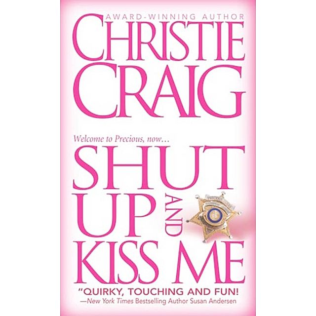 Shut Up and Kiss Me Christie Craig eBook v. Christie Craig | Weltbild