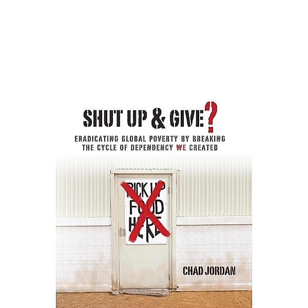 Shut Up & Give? / Chad Jordan, Chad Jordan