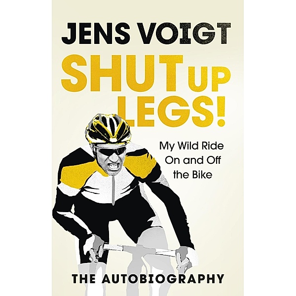 Shut up Legs!, Jens Voigt