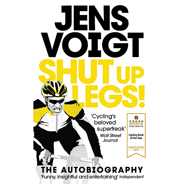 Shut up Legs!, Jens Voigt