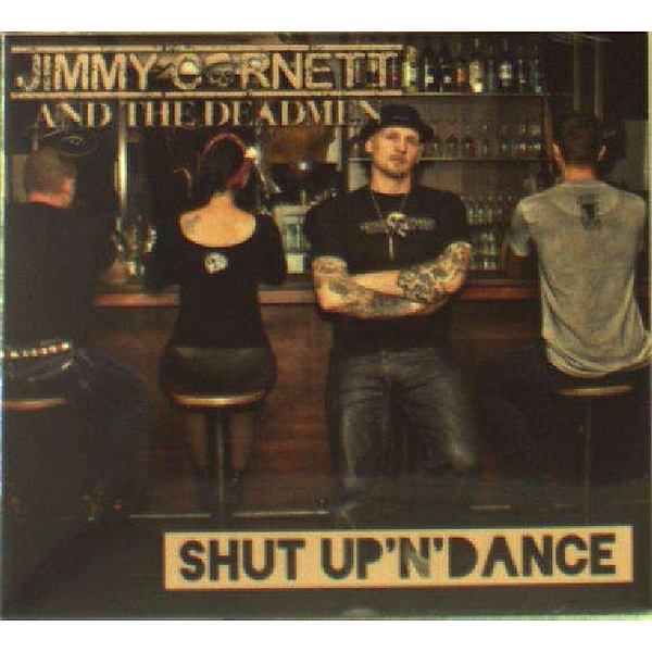 Shut Up 'N' Dance, Jimmy Cornett