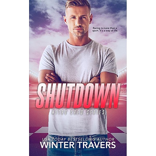 Shutdown (Nitro Crew, #4) / Nitro Crew, Winter Travers