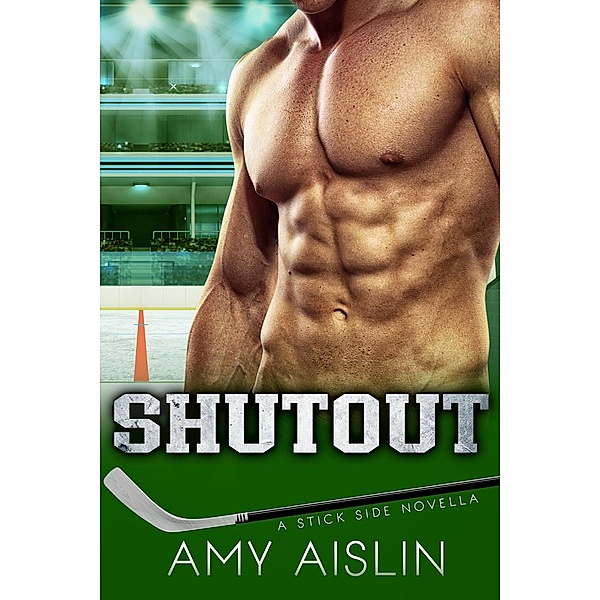 Shutout (Stick Side, #5.5) / Stick Side, Amy Aislin