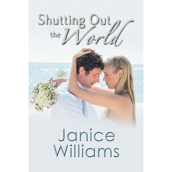 Shutting out the World, Janice Williams