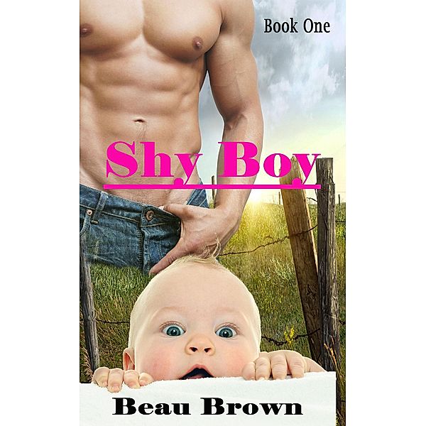 Shy Boy (Red Sky, Texas, #1) / Red Sky, Texas, Beau Brown