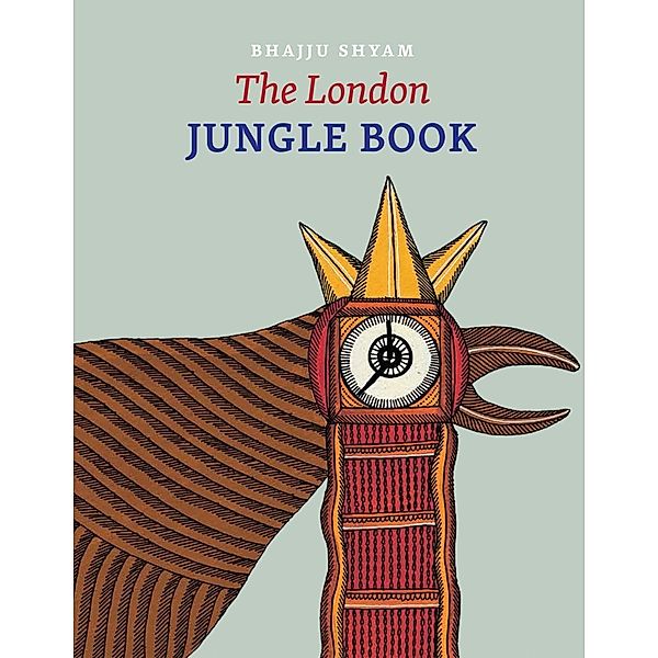 Shyam, B: London Jungle Book, Bhajju Shyam, Gita Wolf, Sirish Rao