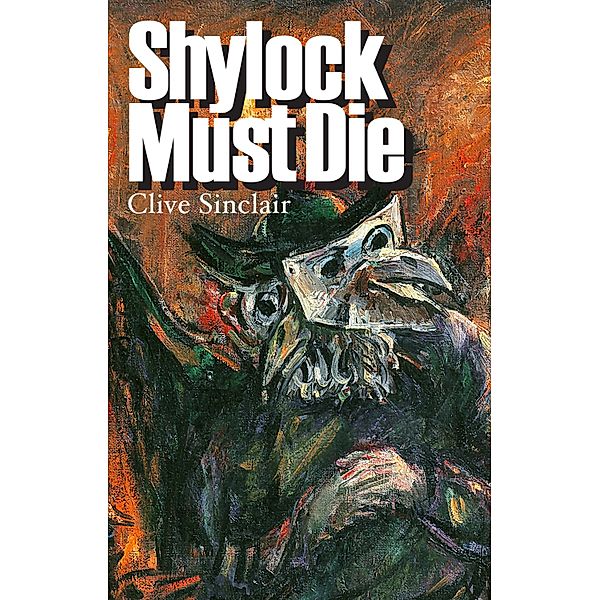 Shylock Must Die, Clive Sinclair