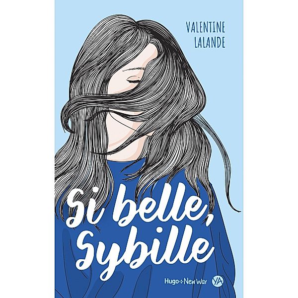 Si belle, Sybille / Hors collection, Valentine Stergann