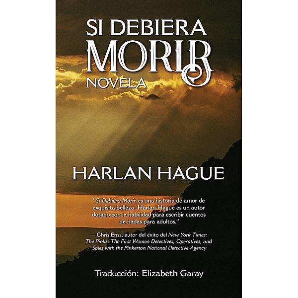 Si Debiera Morir, Harlan Hague