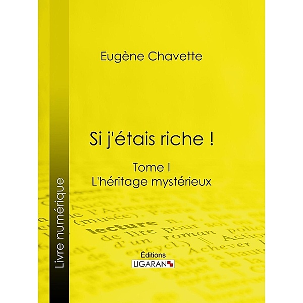 Si j'étais riche !, Eugène Chavette
