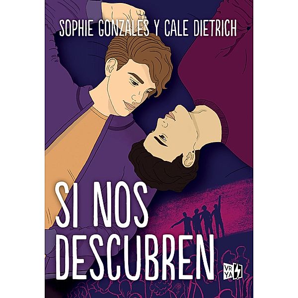 Si nos descubren, Sophie Gonzales, Cale Dietrich