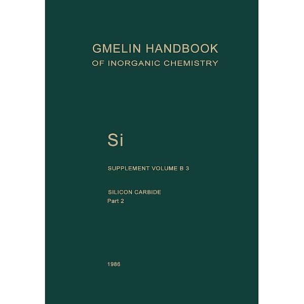 Si Silicon / Gmelin Handbook of Inorganic and Organometallic Chemistry - 8th edition Bd.S-i / B / 1-5 / 3