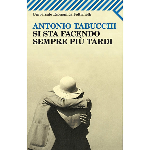 Si sta facendo sempre piu tardi, Antonio Tabucchi