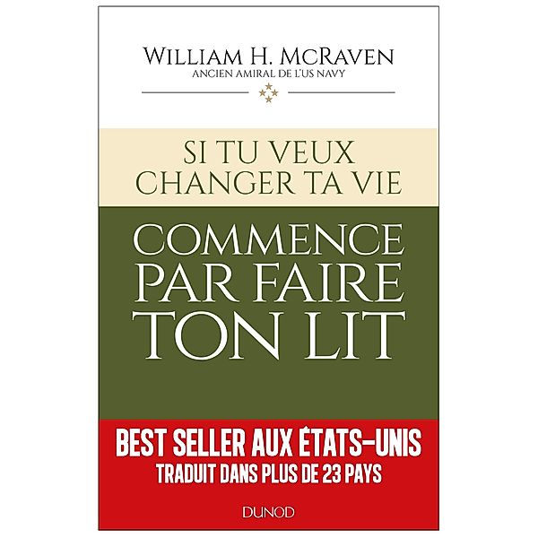 Si tu veux changer ta vie... commence par faire ton lit / Hors Collection, Amiral William H. McRaven