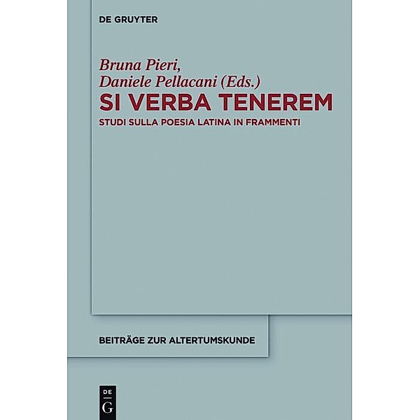 Si verba tenerem / Beiträge zur Altertumskunde Bd.362