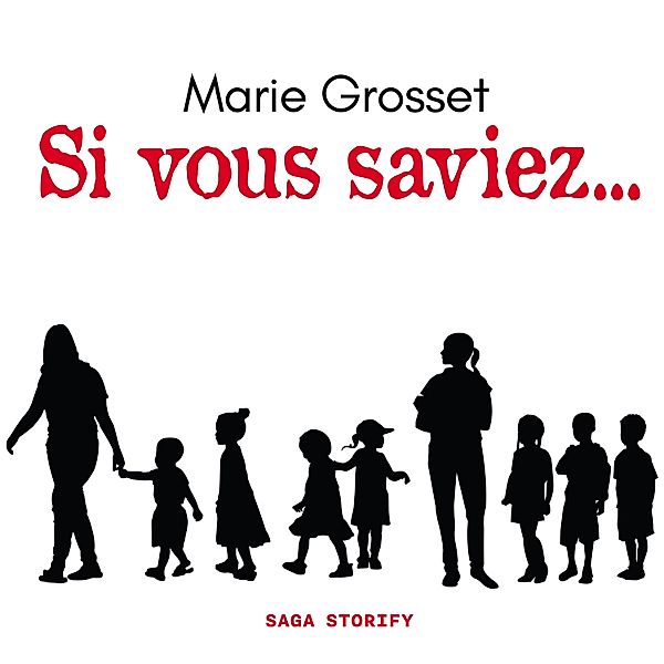 Si vous saviez..., Marie Grosset