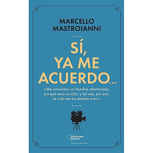 Sí, ya me acuerdo..., Marcello Mastroianni
