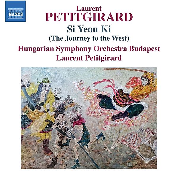 Si Yeou Ki (The Journey To The West), Petitgirard, Hungarian Symphony Orchestra Budapest