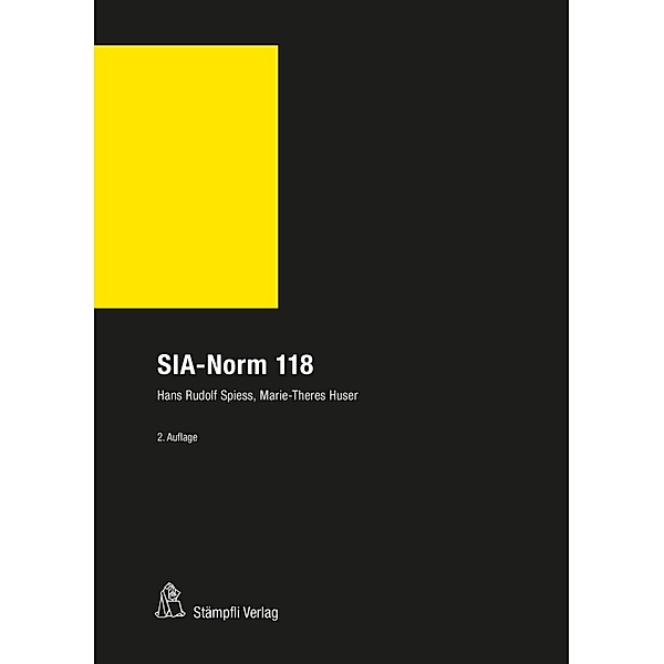 SIA-Norm 118 / Stämpflis Handkommentar, SHK, Hans Spiess, Marie Huser
