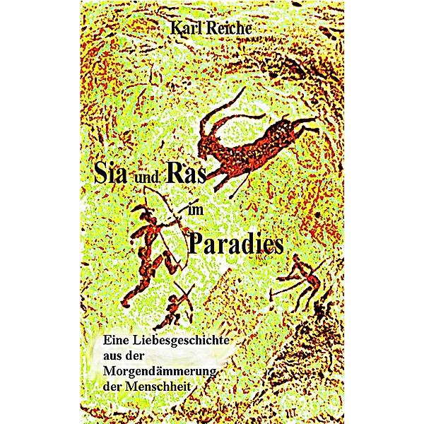 Sia und Ras im Paradies, Karl Reiche