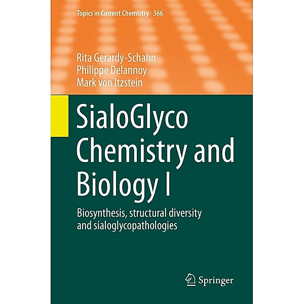 SialoGlyco Chemistry and Biology I / Topics in Current Chemistry Bd.366, Rita Gerardy-Schahn, Philippe Delannoy, Mark von Itzstein