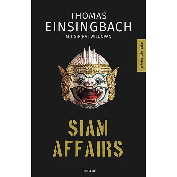 Siam Affairs, Thomas Einsingbach, Sirirat Wilunpan