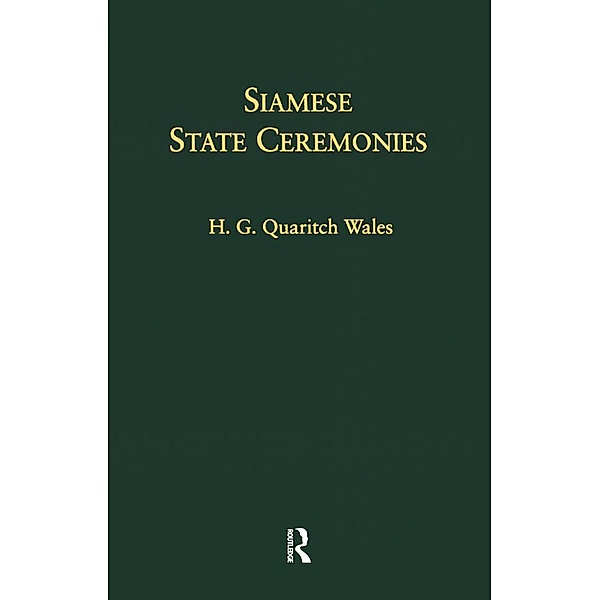 Siamese State Ceremonies, H. G. Quaritch Wales