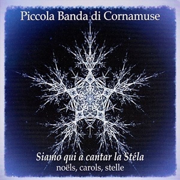 Siamo Qui A Cantar La Stéla, Piccola Banda Di Cornamuse