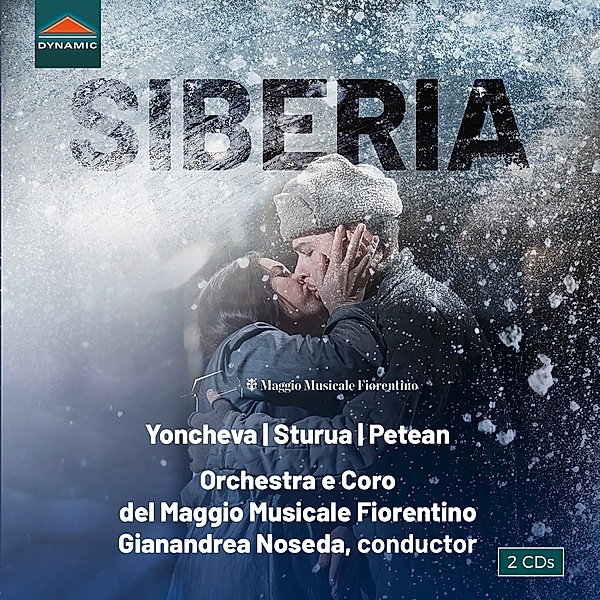 Siberia, Yoncheva, Noseda, Coro e Orchestra del Maggio