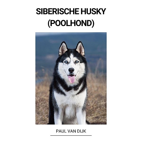 Siberische Husky (Poolhond), Paul van Dijk