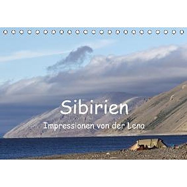 Sibirien- Impressionen von der Lena (Tischkalender 2016 DIN A5 quer), Ralf Weise