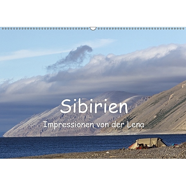 Sibirien- Impressionen von der Lena (Wandkalender 2018 DIN A2 quer), Ralf Weise