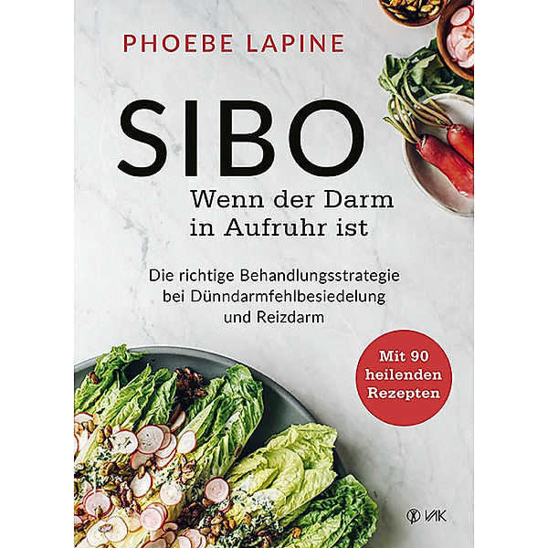 SIBO - Wenn der Darm in Aufruhr ist, Phoebe Lapine