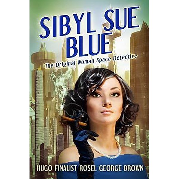 Sibyl Sue Blue / Journey Press, Rosel George Brown