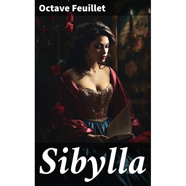 Sibylla, Octave Feuillet