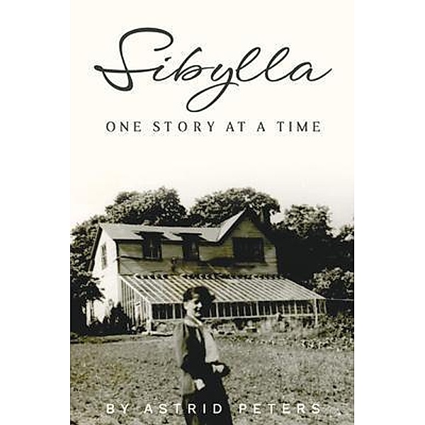 Sibylla, One Story At A Time, Astrid Peters