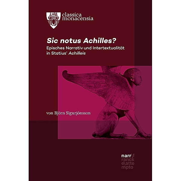 Sic notus Achilles? / Classica Monacensia Bd.61, Björn Sigurjónsson