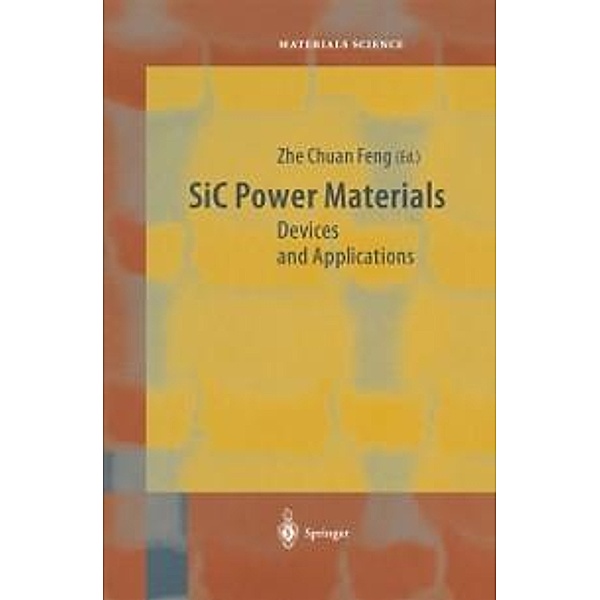 SiC Power Materials / Springer Series in Materials Science Bd.73