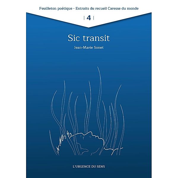 Sic transit / Feuilleton poétique 2022 Bd.4, Jean-Marie Sonet