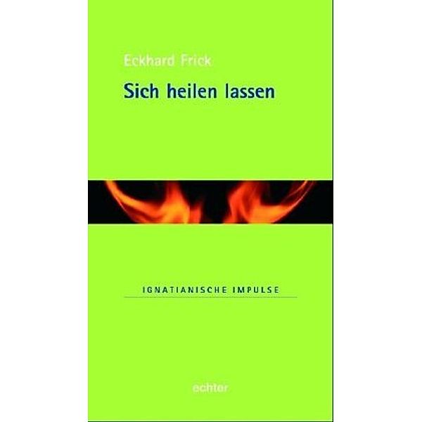 Sich heilen lassen, Eckhard Frick