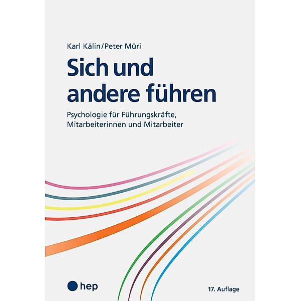 Sich und andere führen (E-Book), Karl Kälin, Peter Müri