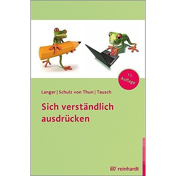 Sich verständlich ausdrücken, Inghard Langer, Friedemann Schulz Von Thun, Reinhard Tausch