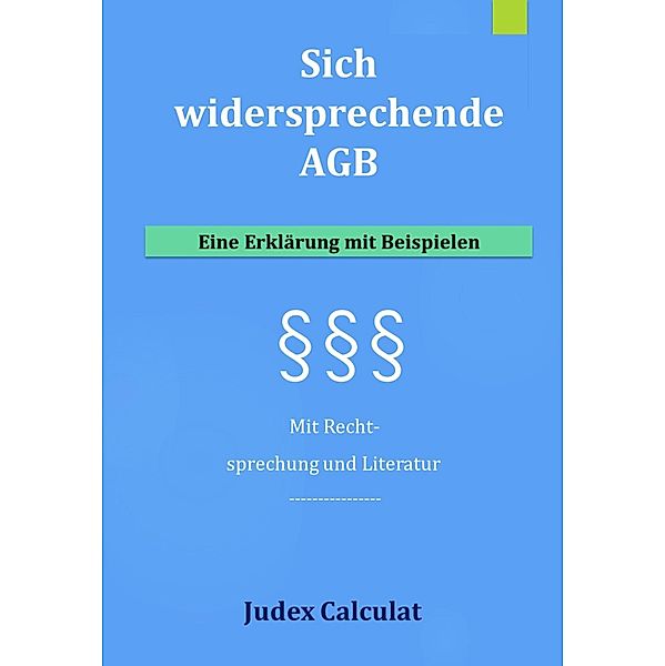 Sich widersprechende AGB, Judex Calculat