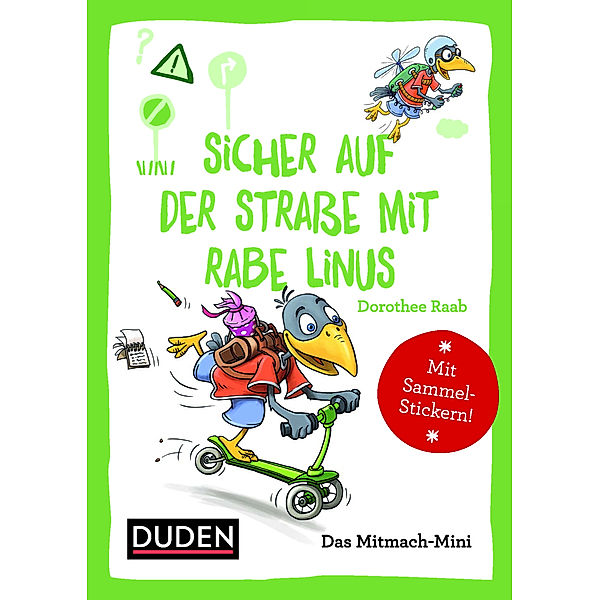 Sicher auf der Straße mit Rabe Linus, Dorothee Raab