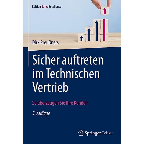 Sicher auftreten im Technischen Vertrieb / Edition Sales Excellence, Dirk Preußners