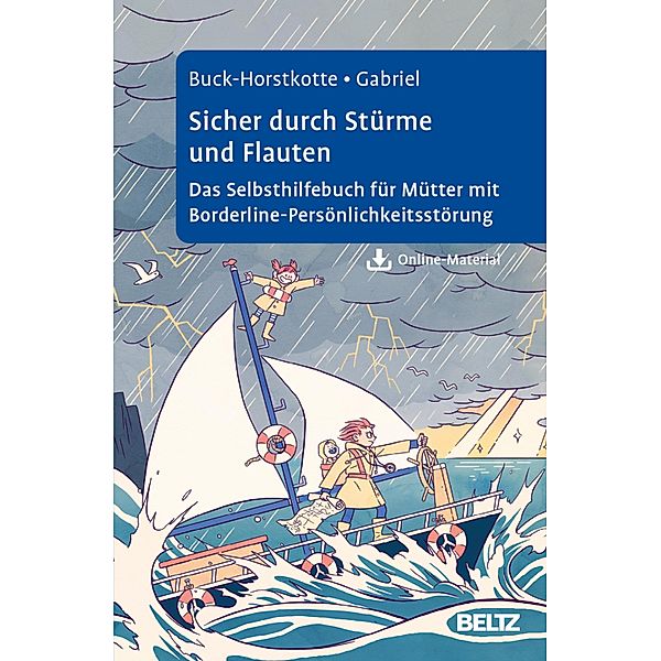 Sicher durch Stürme und Flauten, Sigrid Buck-Horstkotte, Johanna Gabriel