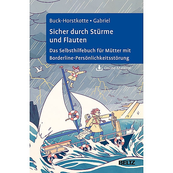 Sicher durch Stürme und Flauten, Sigrid Buck-Horstkotte, Johanna Gabriel